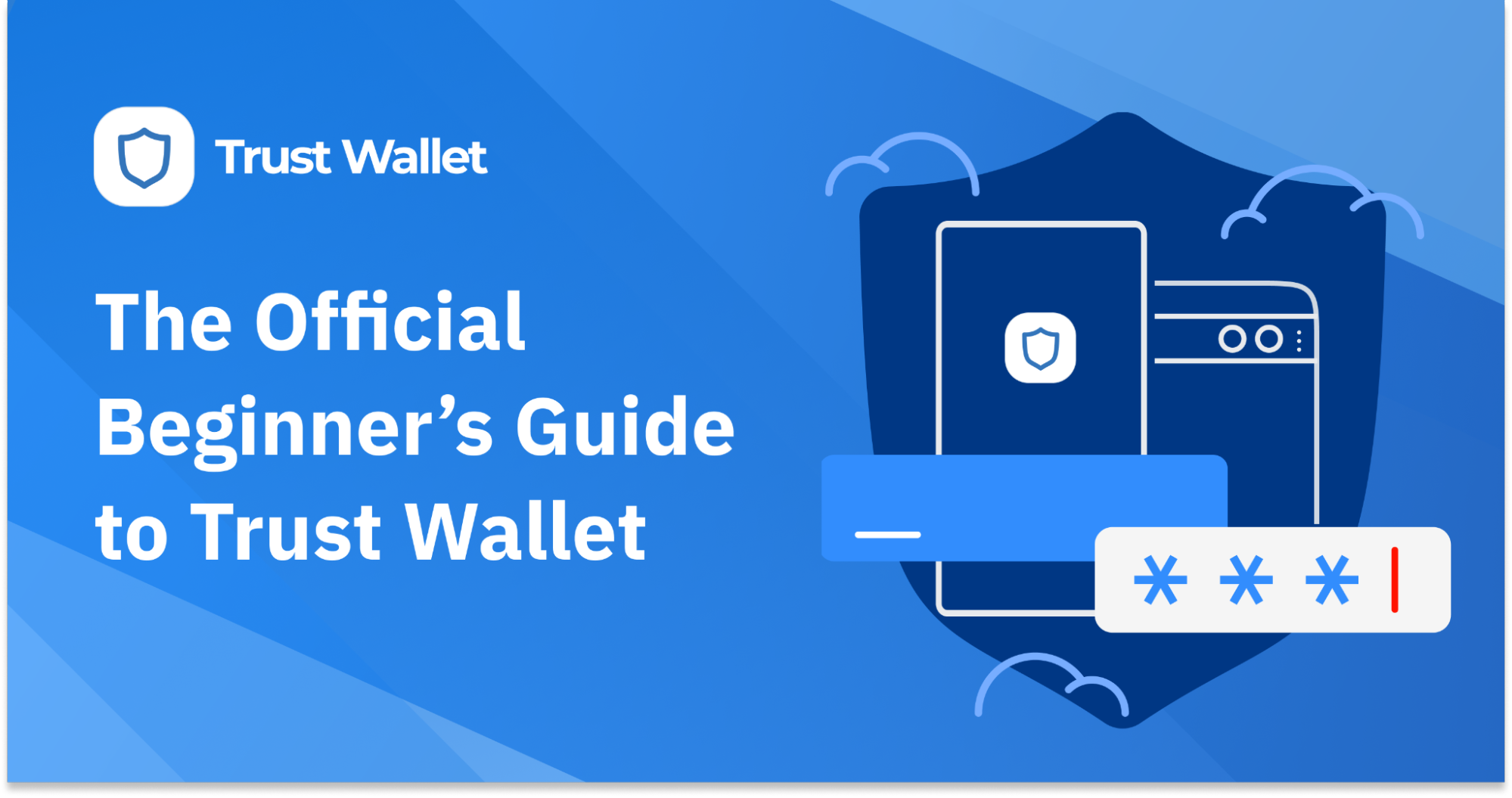 The Official Beginner's Guide To Trust Wallet